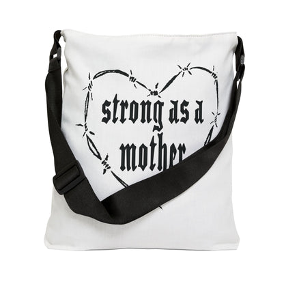 Strong as a Mother Adjustable Tote Bag - White