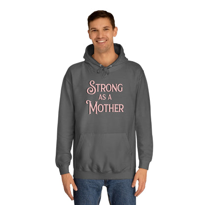 Unisex Strong as a Mother Classic Motherhoodie