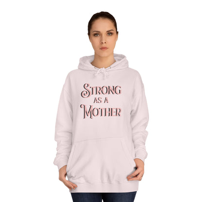 Unisex Strong as a Mother Classic Motherhoodie