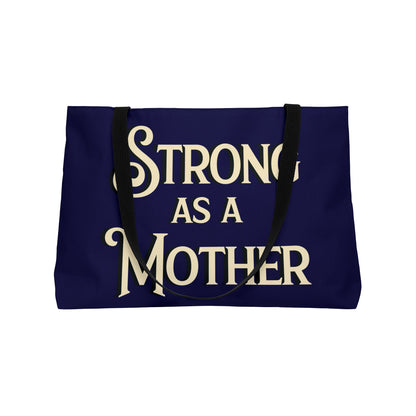 Strong as a Mother Weekender Tote Bag - Navy