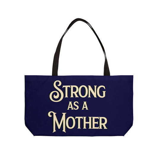 Strong as a Mother Classic Off White on Navy Weekender Bag