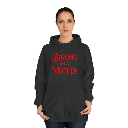 Unisex Strong as a Mother Classic Motherhoodie