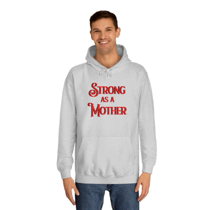 Unisex Strong as a Mother Classic Motherhoodie