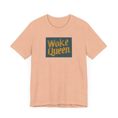 Unisex Woke Queen Jersey Short Sleeve Tee