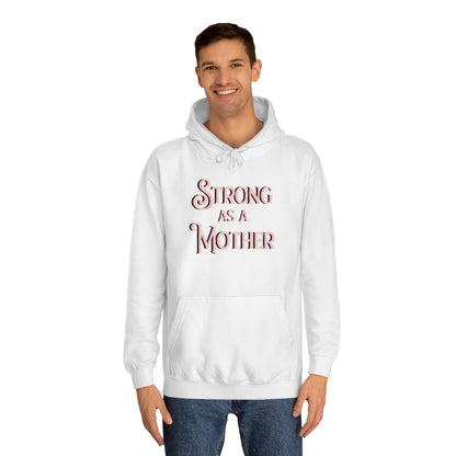 Strong as a Mother Classic Unisex Motherhoodies