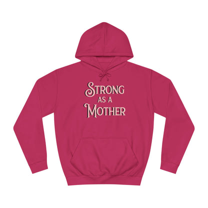 Unisex Strong as a Mother Classic Motherhoodie