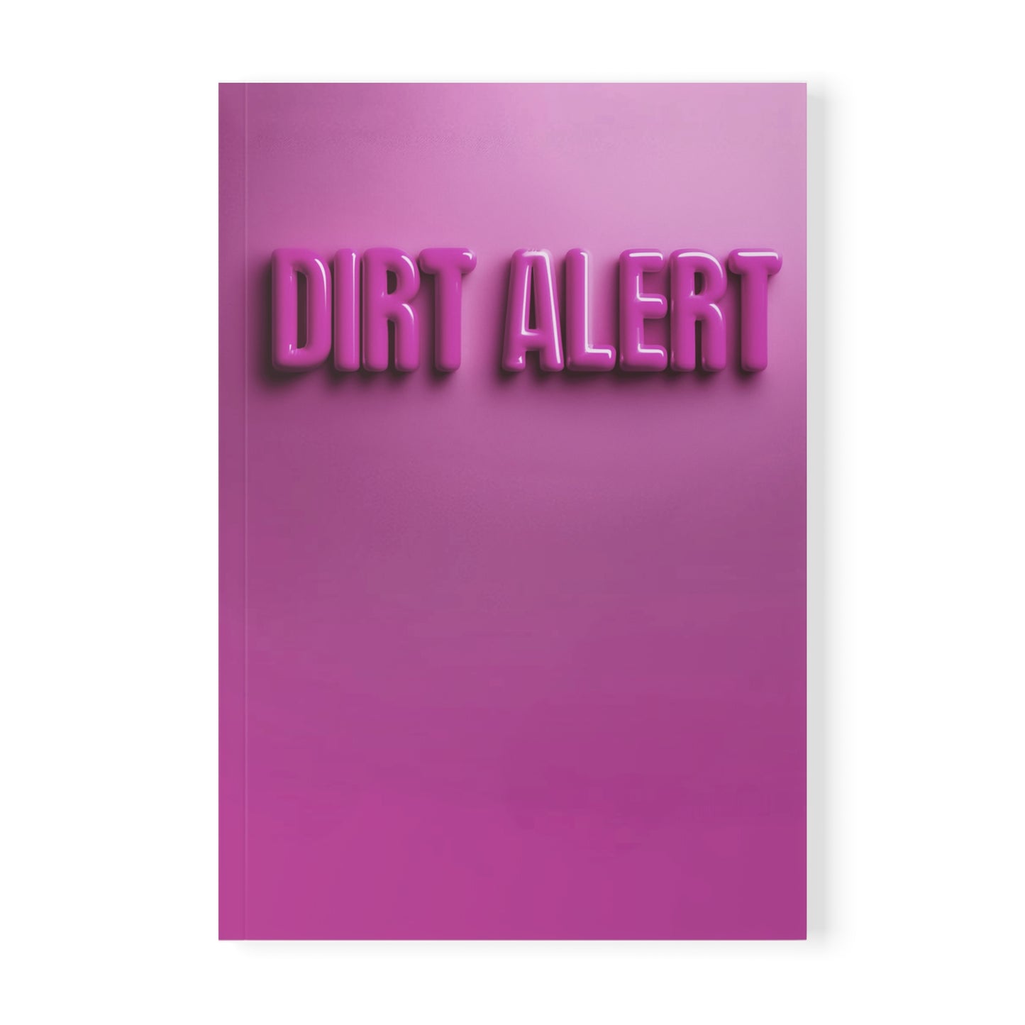 Fuscia Dirt Alert - Softcover Notebook, A5