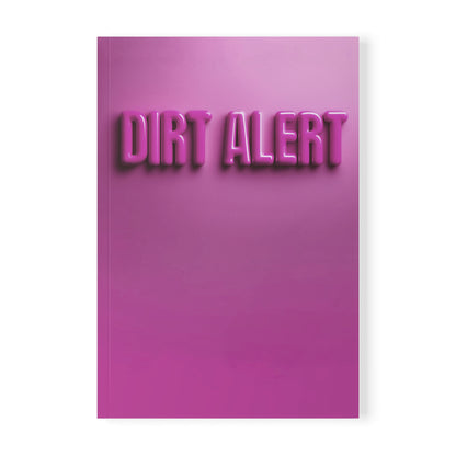 Fuscia Dirt Alert - Softcover Notebook, A5