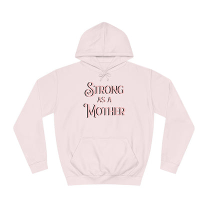 Strong as a Mother Classic Unisex Motherhoodies