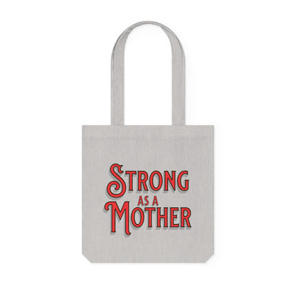 Strong As a Mother - Woven Tote Bag - The JCL Edit