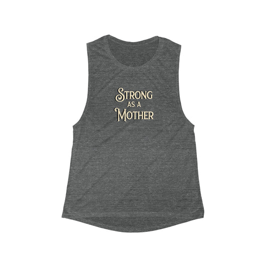 Strong as a Mother Women's Flowy Scoop Muscle Tank