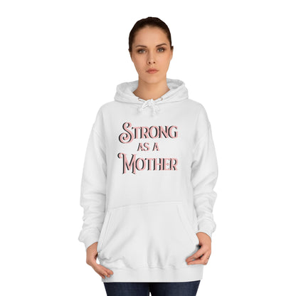 Unisex Strong as a Mother Classic Motherhoodie