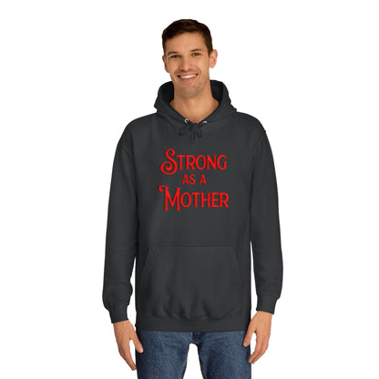 Unisex Strong as a Mother Classic Motherhoodie
