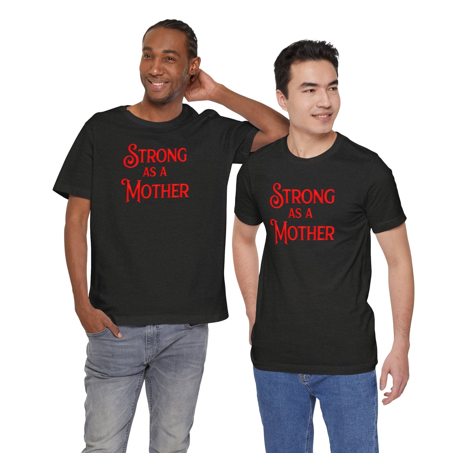 Strong as a Mother Classic Unisex Jersey Short Sleeve Tee