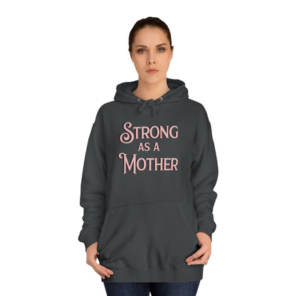 Unisex Strong as a Mother Classic Motherhoodie