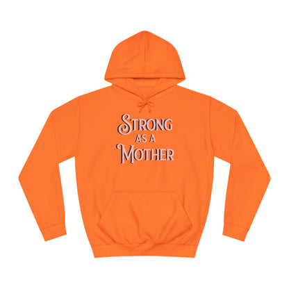Unisex Strong as a Mother Classic Motherhoodie
