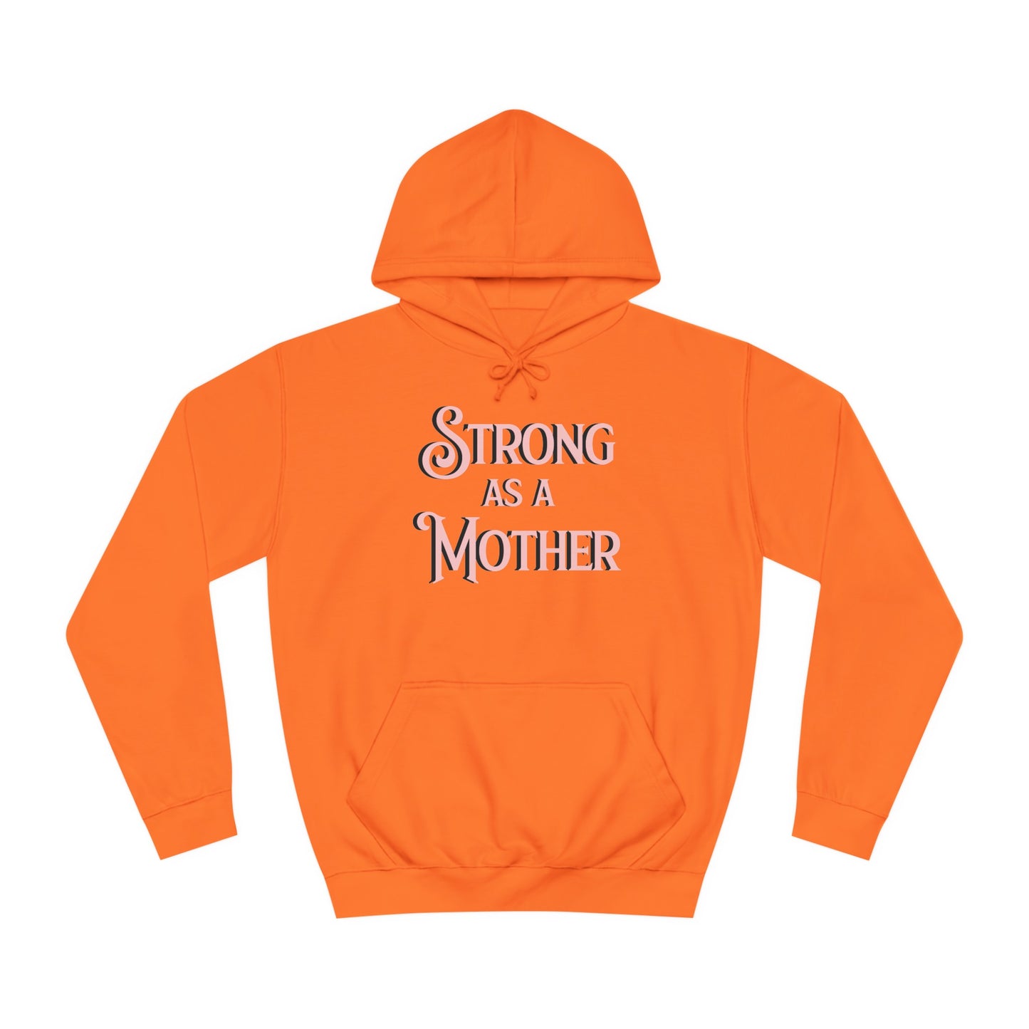 Strong as a Mother Classic Unisex Motherhoodies