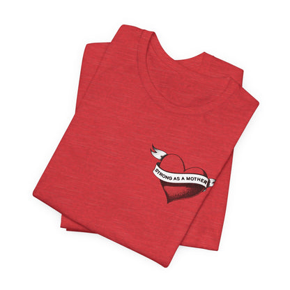Unisex Strong as a Mother Rockabilly Heart Jersey Short Sleeve Tee