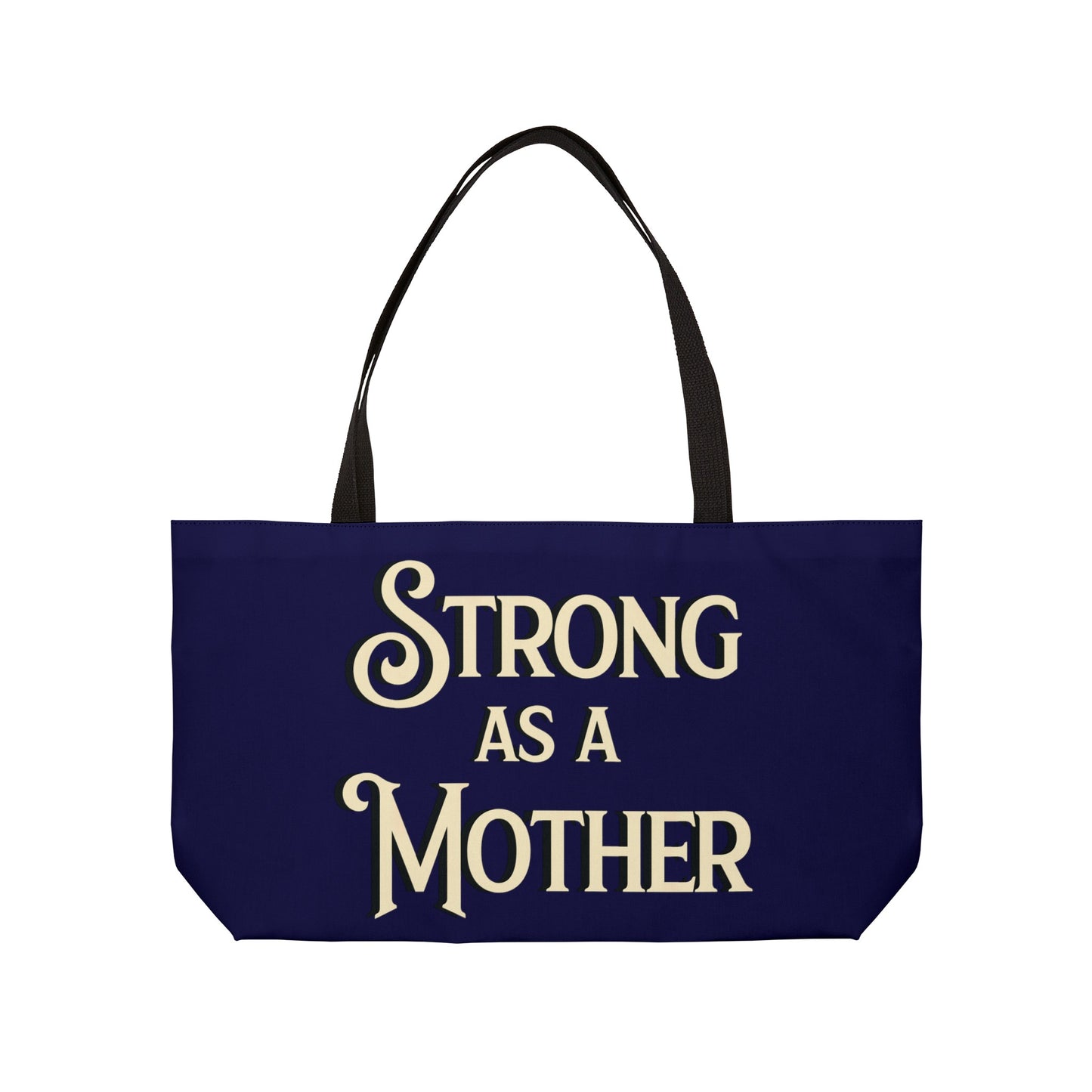 Strong as a Mother Classic Off White on Navy Weekender Bag