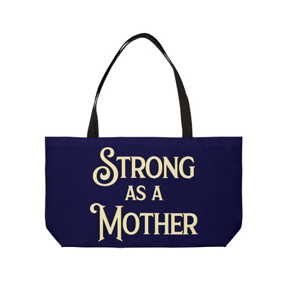 Strong as a Mother Classic Off White on Navy Weekender Bag