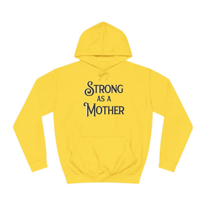 Unisex Strong as a Mother Classic Motherhoodie