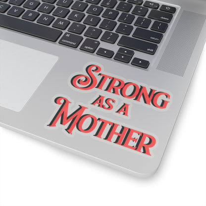 Strong as a Mother Sticker