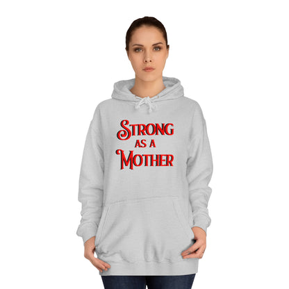 Strong as a Mother Classic Unisex Motherhoodies