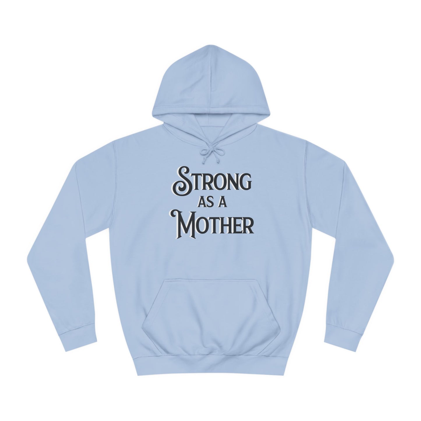 Unisex Strong as a Mother Classic Motherhoodie